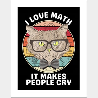 I love math it makes people cry Posters and Art